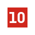 A red square with the number 10 in white centered inside.
