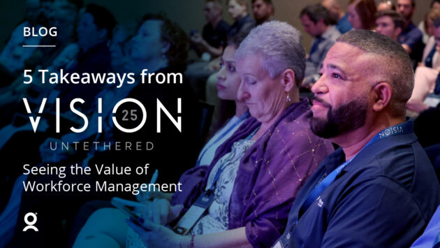A group of people sit and listen attentively at a conference, with text overlay about takeaways from Vision 25 Untethered and the value of employee management software in modern workforce management.