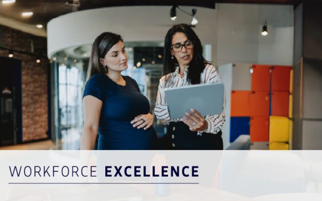 Two women stand in an office, one holding a tablet and the other pregnant, with the text "WORKFORCE EXCELLENCE" displayed at the bottom.