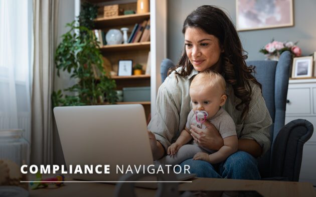 A woman sits at a desk with a baby on her lap, working on a laptop at home. The text "COMPLIANCE NAVIGATOR" appears in the lower left corner.