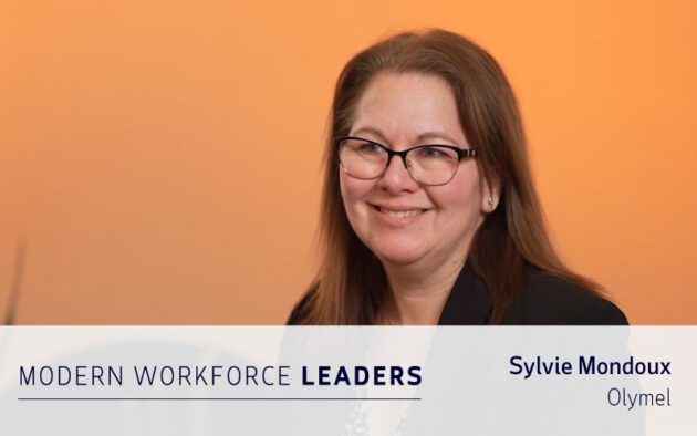 A woman with long brown hair and glasses smiles while sitting in front of an orange background. Text at the bottom reads "Modern Workforce Leaders, Sylvie Mondoux, Olymel," highlighting her expertise in workforce management.