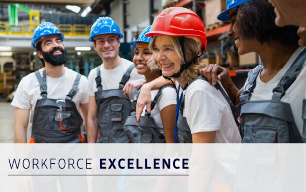 A diverse group of workers in safety gear stand together in a warehouse, smiling and talking. Text reads "Workforce Excellence," highlighting the importance of effective workforce management.