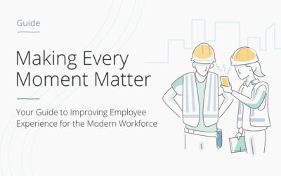 Making Every Moment Matter: Your Guide to Improving EX for the Modern Workforce
