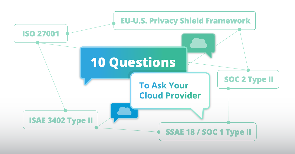  Moving to the Cloud: 10 Questions to Ask Your SaaS Provider