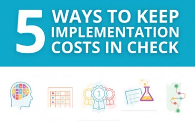 5 Ways to Keep Implementation Costs In Check